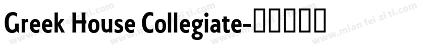 Greek House Collegiate字体转换